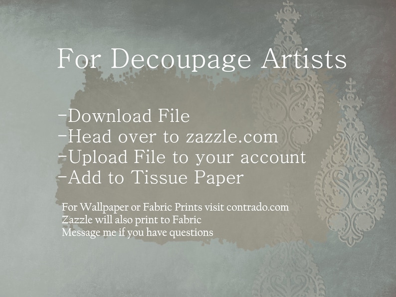 Peut inclure: Un fond bleu clair avec du texte blanc qui dit "For Decoupage Artists" et des instructions sur la fa&ccedil;on de t&eacute;l&eacute;charger et de t&eacute;l&eacute;charger un fichier sur zazzle.com. Le texte comprend &eacute;galement des instructions sur la fa&ccedil;on d'ajouter le fichier au papier de soie. L'arri&egrave;re-plan a un motif floral blanc.