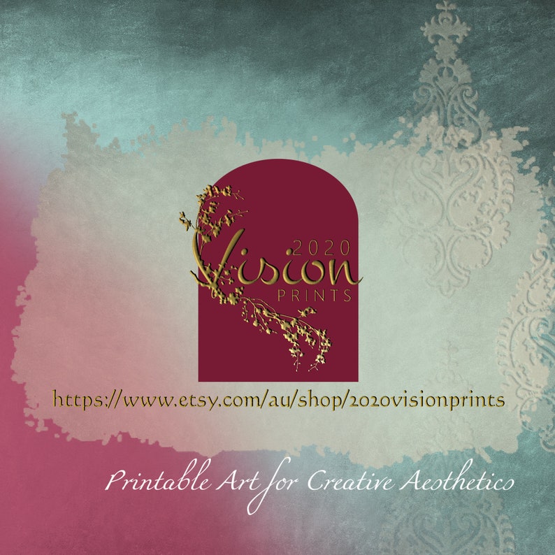 May include: A red and gold logo with the text "2020 Vision Prints" and a floral design. The text "Printable Art for Creative Aesthetico" is below the logo. The website address "https://www.etsy.com/au/shop/2020visionprints" is below the text.