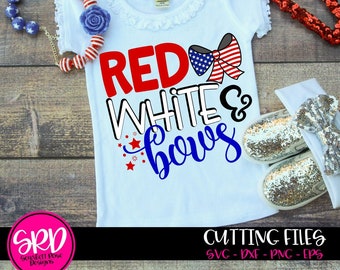 Red White and Bows svg, svg cut file, Fourth of July SVG, 4th of July svg, Fourth of july shirt, design, girl fourth of july, cameo, cricut