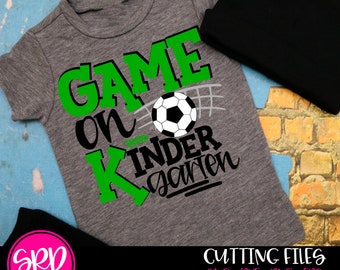 Game On Kindergarten SVG, SVG cut file, Kindergarten svg, Back to School svg, First day of school svg, boy school shirt svg, Soccer svg