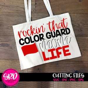 Rockin That Color Guard Mom Life SVG, Color Guard Mom SVG, Color Guard SVG, shirt design, svg cutting file, cameo file, cricut file