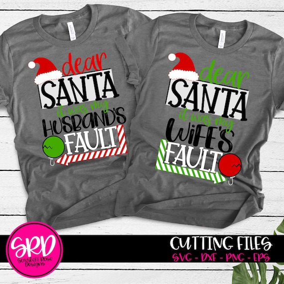 Christmas Svg Dear Santawife S Fault Husband S Etsy