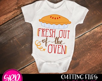 Thanksgiving SVG, Fresh Out of the Oven SVG, First Thanksgiving SVG, svg design shirt, svg cut file, cameo file, cricut file