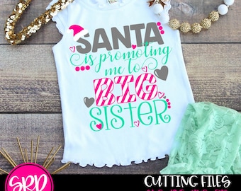 Weihnachts SVG, Santa mich fördert große Schwester SVG, Schwangerschaft Ankündigung, große Schwester Svg, schneiden Datei, Design, Kontur Kamee, cricut