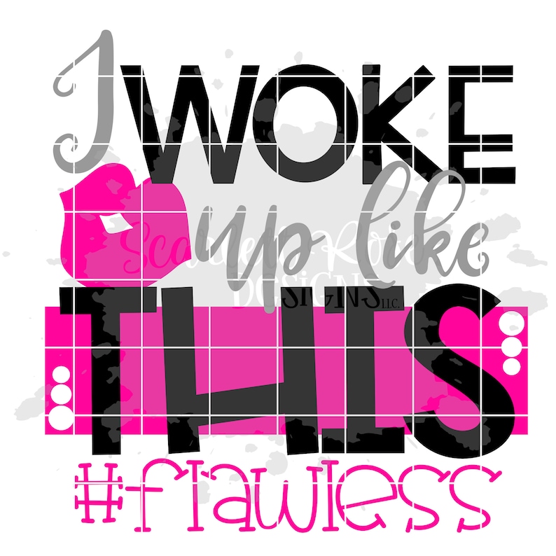 Download I Woke Up Like This SVG Flawless svg SVG cut file Funny | Etsy