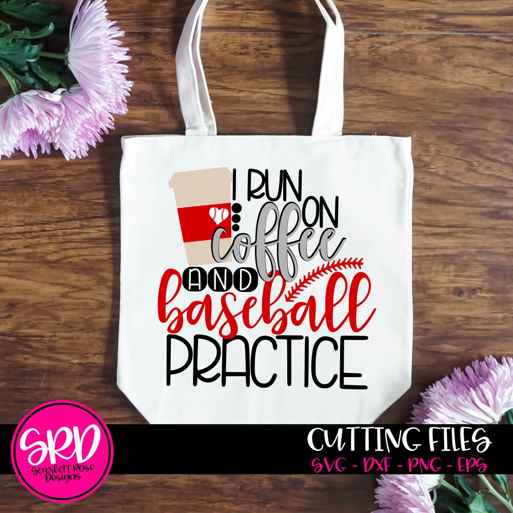 Download Baseball Mom Svg I Run On Coffee And Baseball Practice Svg Etsy