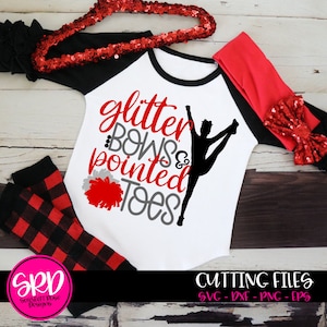 Cheer SVG, Glitter Bows and Pointed Toes, Cheer mom svg, Cheer shirts, cut files, design, silhouette cameo, cricut