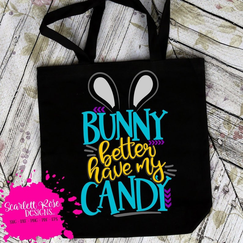 Download Easter SVG Bunny Better have my Candy svg Easter Bunny | Etsy