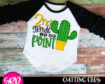 2nd Grade is on Point SVG, svg cut file, Back to School svg, first day of school, Cactus svg, Teacher svg, Teacher shirt, cameo, cricut file