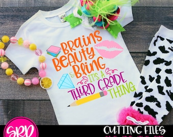 School SVG, Brains Beauty and Bling Third Grade thing SVG, First Day of School svg, girl school shirt, cameo files, cricut files