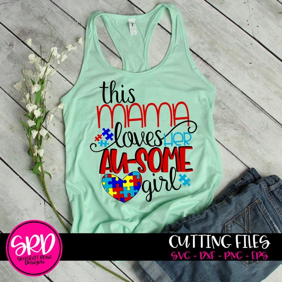 Download Free Autism Svg This Mama Loves Her Ausome Girl Svg Autism Etsy SVG Cut Files