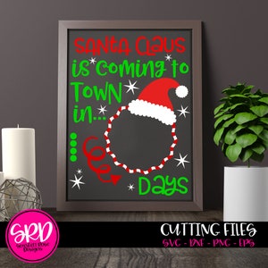 Contagem regressiva de Natal SVG, Papai Noel está vindo para a cidade, arquivo de corte para silhueta cameo e cricut
