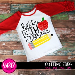 Back to school, Fifth Grade svg, hello 5th Grade SVG, school svg, teacher svg, teacher school shirt design, school clipart, cameo, cricut