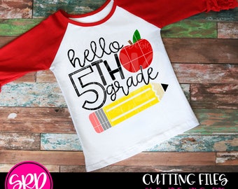 Back to school, Fifth Grade svg, hello 5th Grade SVG, school svg, teacher svg, teacher school shirt design, school clipart, cameo, cricut