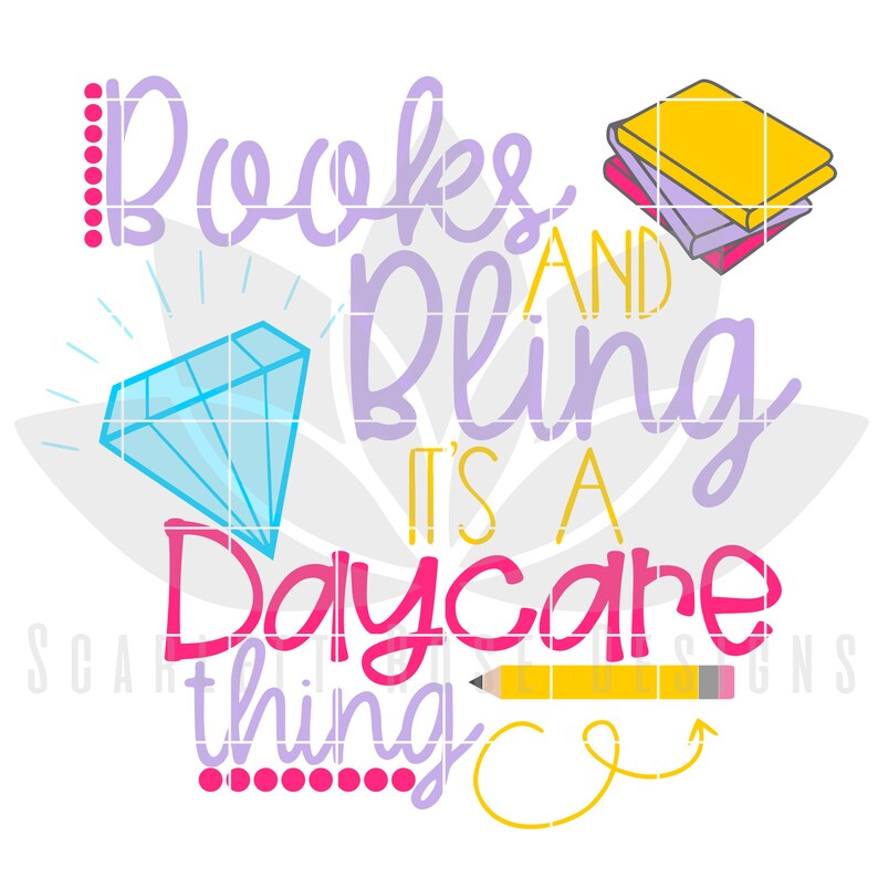 Download School SVG Books and Bling its a Daycare thing SVG First ...