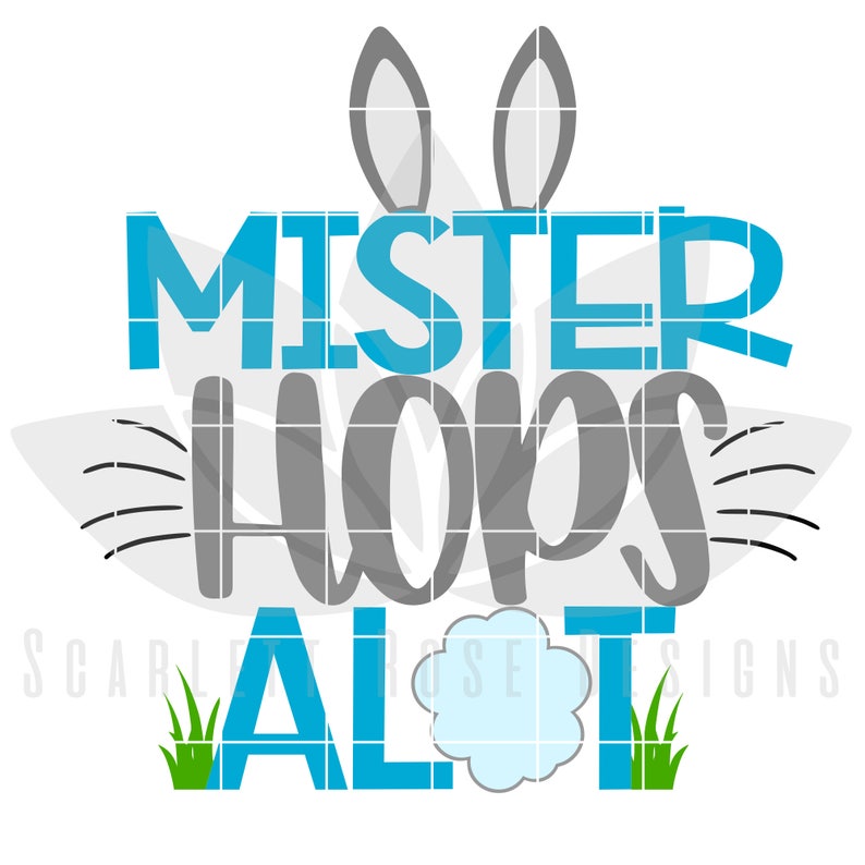 Mister Hops Alot SVG, Easter SVG, Easter Bunny svg, First Easter, Boy Easter shirt, design, cut file, silhouette cameo, cricut image 2