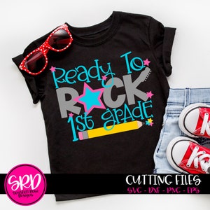 School SVG, Ready to Rock 1st Grade, School svg, First Grade SVG,  first day of school SVG, Girl School Shirt, cameo files, cricut files