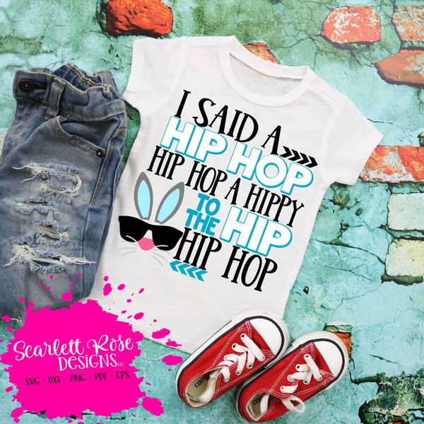 Easter svg, Bunny Face svg, Kids easter svg, I Said A Hip Hop A Hippy svg, easter bunny svg, Cool, Boy easter shirt, cut file, Cameo, Cricut