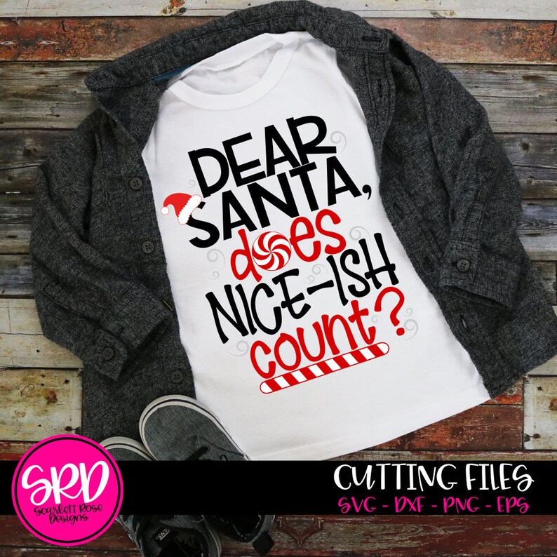 Download Christmas SVG DXF Dear Santa Does Nice-ish Count | Etsy
