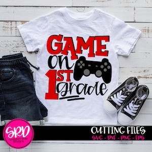 Game On 1st Grade SVG, SVG cut file, first grade svg, Back to School svg, First day of school svg, boy school shirt svg, cameo, cricut