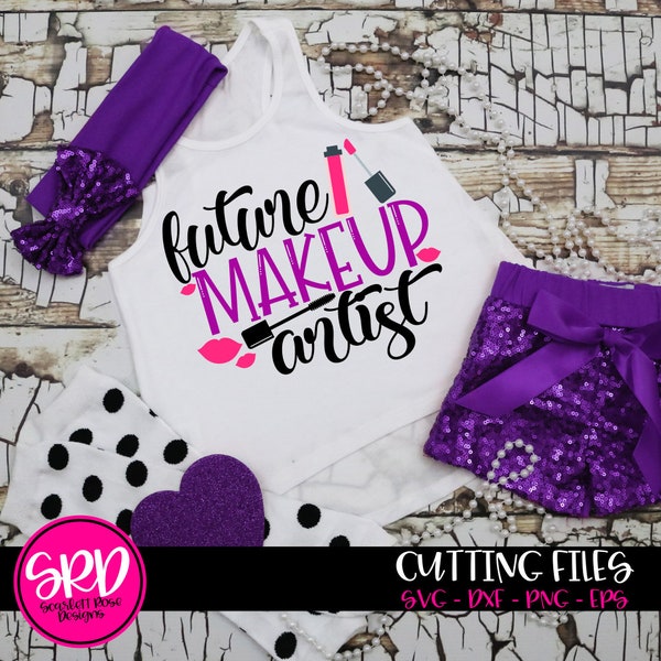 Future Makeup Artist SVG, Makeup svg, svg cut file, svg design, Funny Saying, Shirt design, Cosmetologist svg, silhouette cameo, cricut