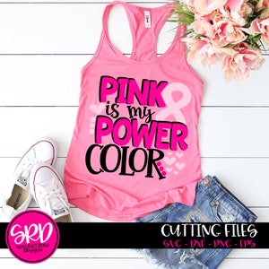 Breast Cancer Awareness SVG, Pink is my Power Color, Fight for a Cure, Pink Ribbon, Cancer Survivor, Design, Shirt, silhouette cameo, cricut