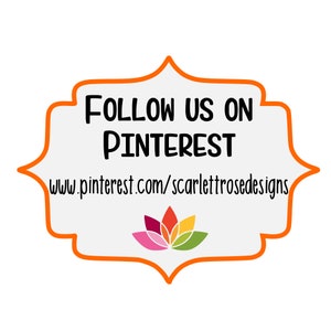 May include: Orange and white graphic with the text "FOLLOW US ON PINTEREST" and the URL "www.pinterest.com/scarlettrosedesigns".