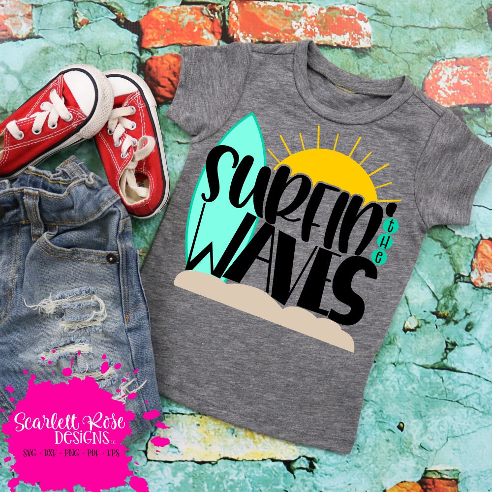 Surfin the Waves SVG svg cut file Surfing Svg Boy Summer Etsy