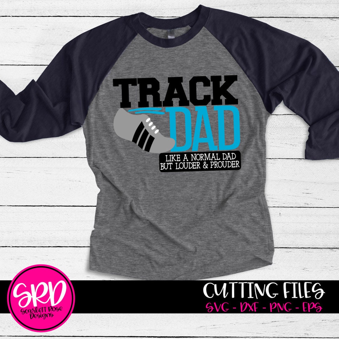 Track SVG, Track Dad Svg, Sports Svg, Track Dad Life, Loud and Proud