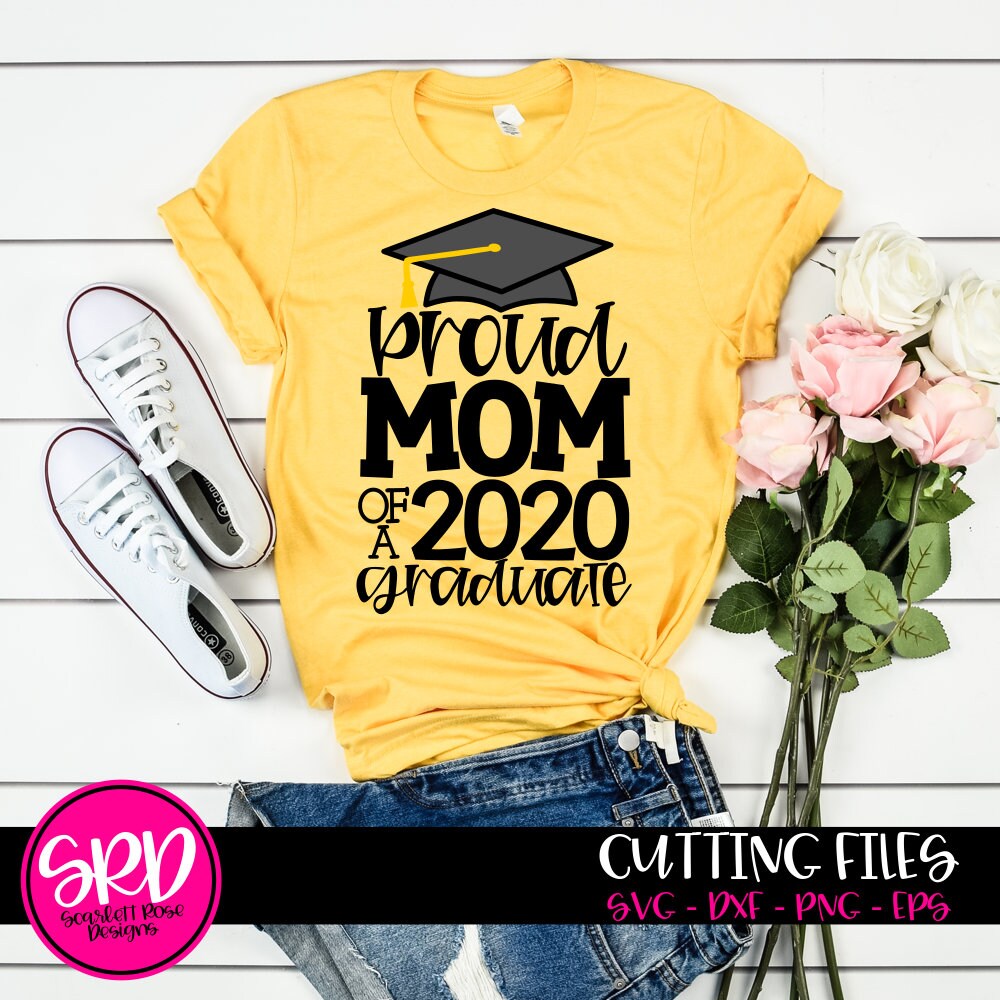 Download Proud Mom Of A Graduate Svg Svg Cut File Graduation Shirt Senior Shirt Graduation Cap Svg Design Cameo Files Cricut Files