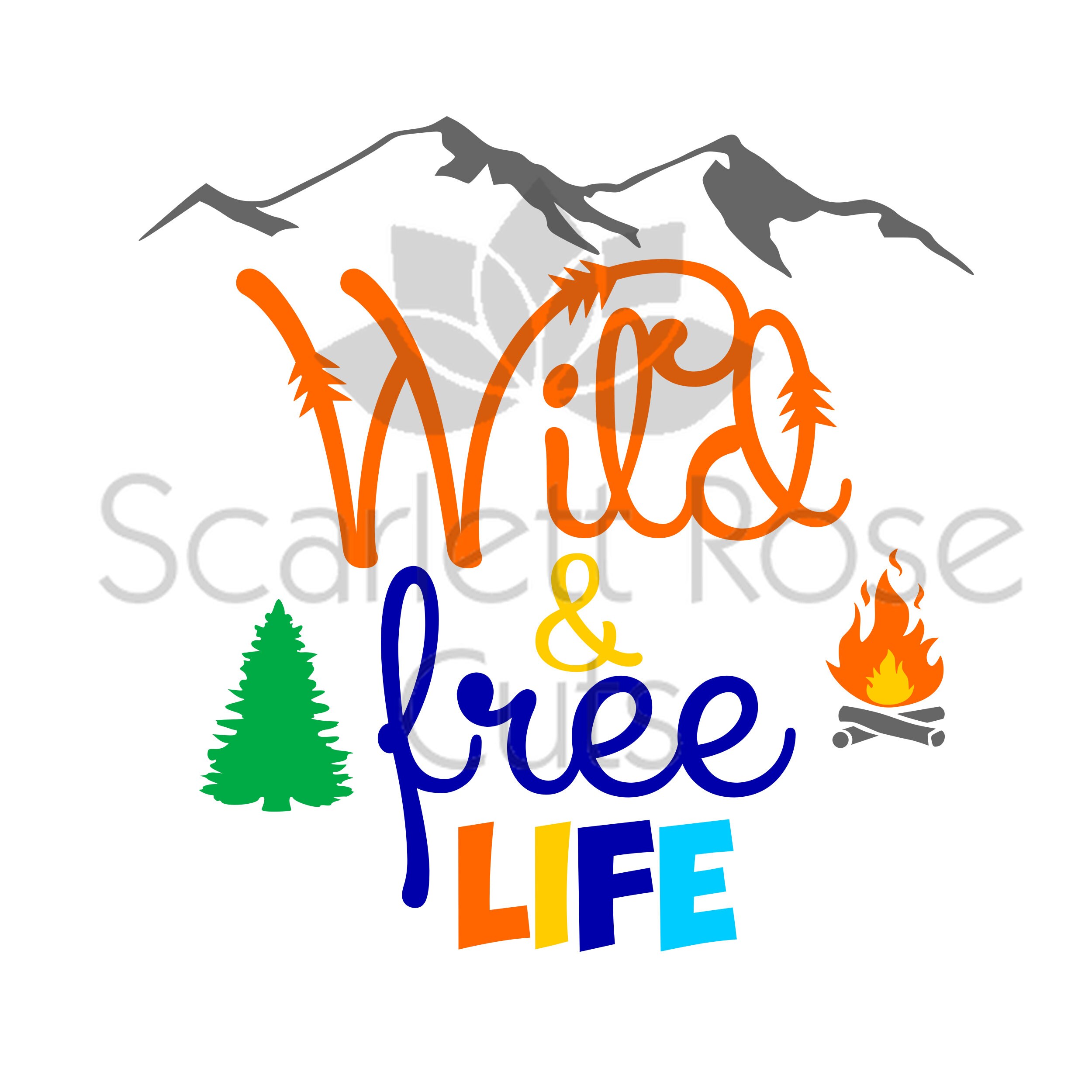Wild And Free Outdoor Camp Life Mountains Campfire Svg Cut Etsy