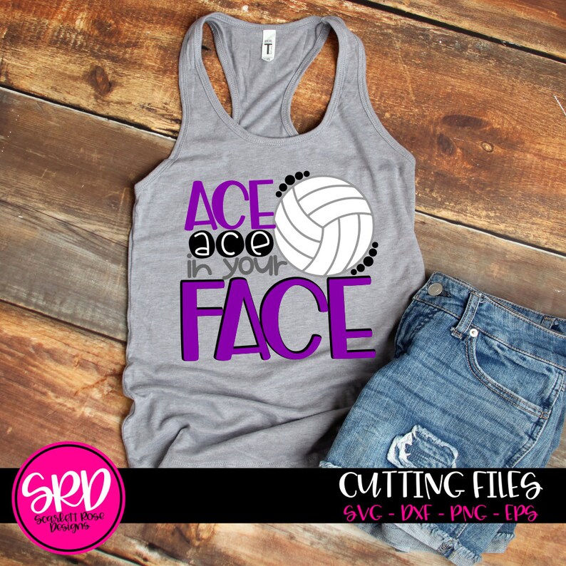 Volleyball SVG Ace Ace in Your Face SVG Svg Cut File Etsy