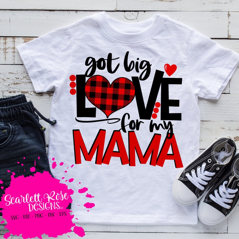 Download Got Big Love for my Mama SVG Valentine's Day SVG Cupid | Etsy