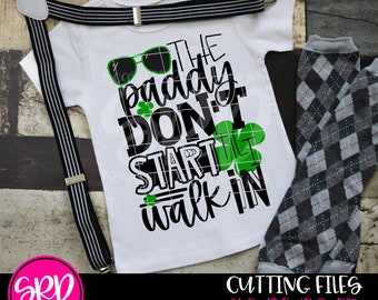 St Patricks Day svg, The Paddy don't start til walk in svg, svg cut file, St Patrick's day saying, boy st patricks day, shirt, cameo, cricut