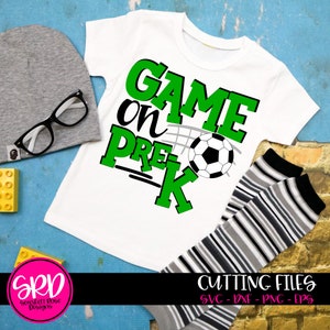 Game On Pre-K SVG, SVG cut file, Pre-K svg, Back to School svg, Soccer svg, First day of school svg, school shirt svg, cameo file