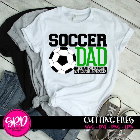 Soccer SVG, Soccer dad svg, Sports svg, Soccer dad life, Goal, Loud and Proud svg, Soccer mom svg, shirt svg, Soccer Vector, cut file, SVG