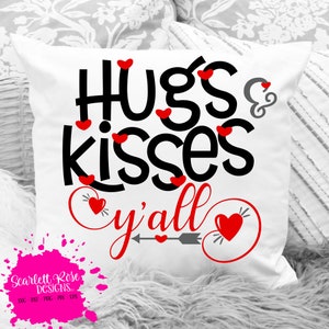 Valentine&#39;s Day SVG, DXF, Hugs and Kisses Y&#39;all, Girl Valentine svg, Valentine&#39;s sign, decor, svg cut file, silhouette cameo, cricut