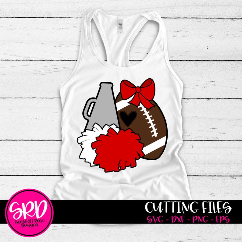May include: A white tank top with a design of a football, a megaphone, and a red and white cheerleader pom-pom. The football has a white heart and white stripes. The megaphone is gray. The pom-pom has a red bow. The text "CUTTING FILES SVG - DXF - PNG - EPS" is at the bottom of the image.