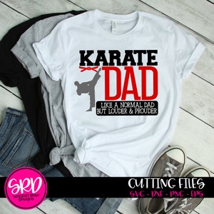 Karaté SVG, Karaté papa svg, Sports svg, Karaté dad life, Loud and Proud svg, Karate mom svg, shirt svg, Karate Vector, cut file, SVG