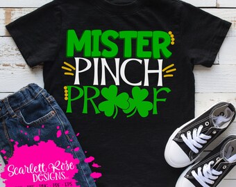 St Patricks Day SVG, Mister Pinch Proof svg, svg cut file, Clover svg, Boy st patricks day Shirt, cut file, silhouette cameo and cricut