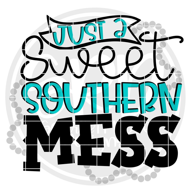 Free Free 238 Sweet Southern Mess Svg SVG PNG EPS DXF File