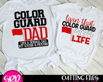 Color Guard SVG, Color Guard Mom, Color Guard Dad, Loud and Proud, Flag, SVG cut files, shirt design, cricut, silhouette cameo