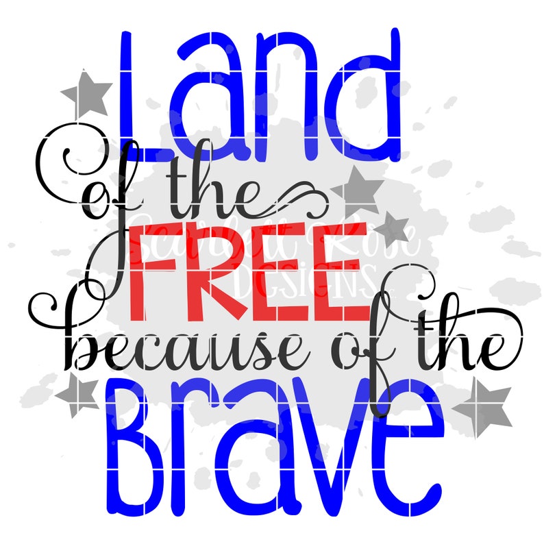 land of the free because of the brave craft land of the free because of the brave craft