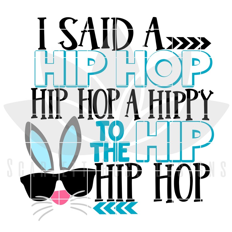 Download Easter svg Bunny Face svg Kids easter svg I Said A Hip Hop ...