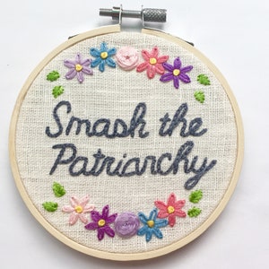 4" Hand Embroidered Hoop "Smash the Patriarchy" // Feminist Embroidery // Feminist Wall Art // Contemporary Embroidery Art