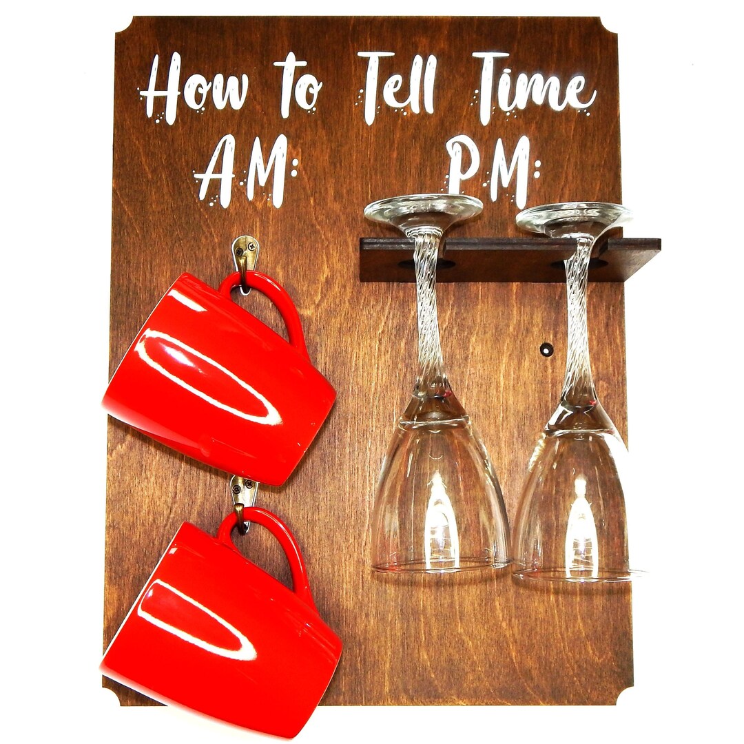 How To Tell Time AM PM Coffee And Wine Holder Wood Sign Etsy how-to-tell-time-am-pm-coffee-and-wine-holder-wood-sign-etsy