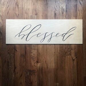 BLESSED Wood Sign | Natural Wood One Word Sign | Inspirational | Home Decor | Wall Art | Farmhouse | Calligraphy | Nursery