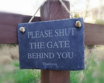 Please shut the gate behind you - sign - personalised - Engraved - Outdoor signs - gifts - Christmas - personalised - birthday - outdoor