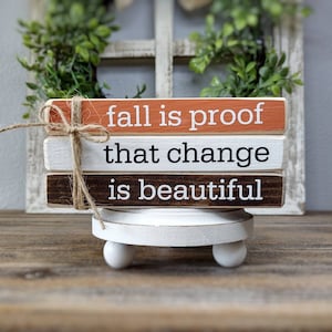 Fall Book Stack, Fall is Proof That Change is Beautiful, Tiered Tray Decor, Book Bundle, Faux Book Stack, Fall Decor, Shelf Sitter