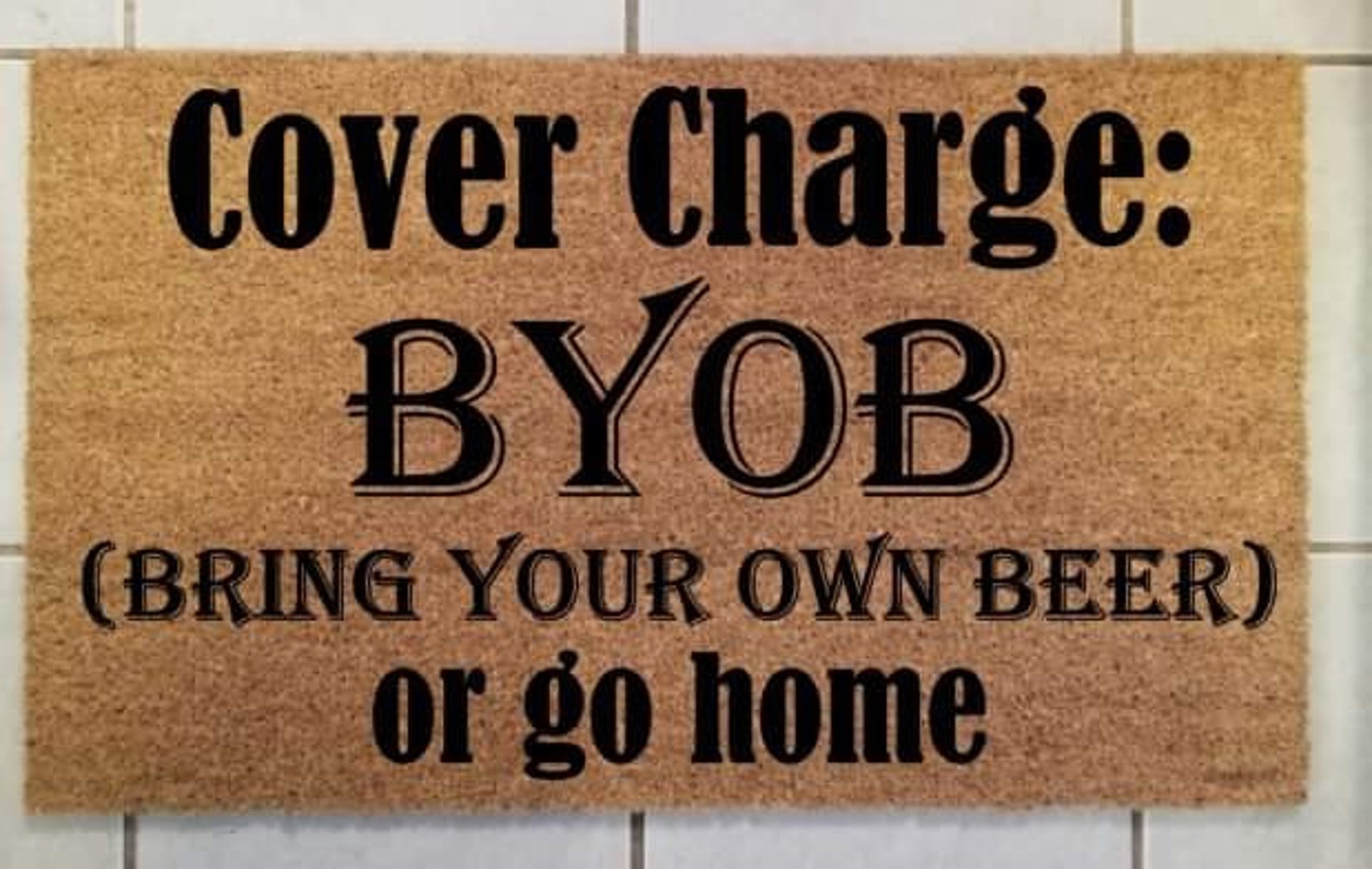 18 x 30 Cover charge BYOB bring your own beer or go home door Etsy